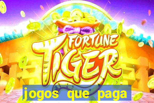 jogos que paga dinheiro de verdade no pix